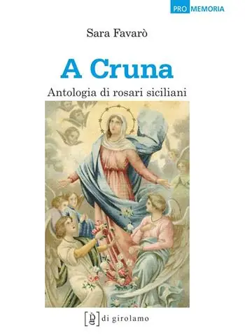 ‘A cruna. Antologia di rosari siciliani Nuovo Arrivo