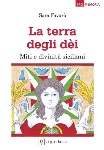 La terra degli dèi. Miti e divinità siciliani Promozione