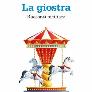 Promozione La giostra. Racconti siciliani