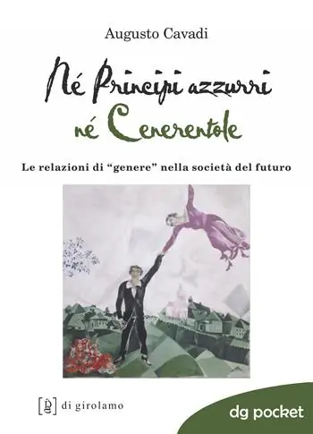 Prezzo Scontato Né principi né cenerentole. Le relazioni di «genere» nella società del futuro