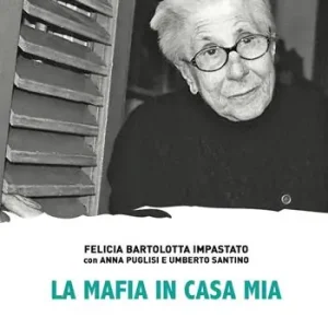 Promozione Esclusiva La mafia in casa mia