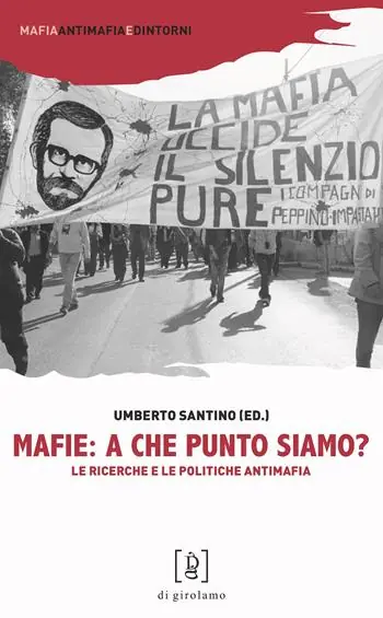 Super Prezzo Mafie a che punto siamo? Le ricerche e le politiche antimafia