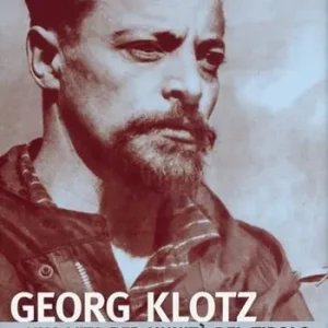 Scelto Dai Clienti Georg Klotz. Una vita per l‘unità del Tirolo