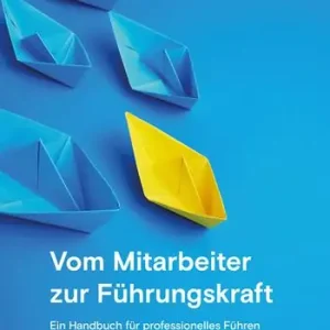 Nuova Collezione Vom Mitarbeiter zur Führungskraft. Handbuch für professionelles Führen