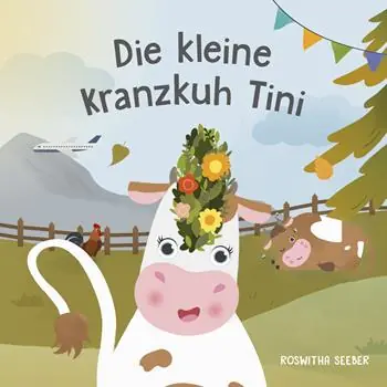 Die kleine Kranzkuh Tini. Ediz. a colori Occasione
