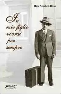 Scelto Dai Clienti In mio figlio vivrai per sempre