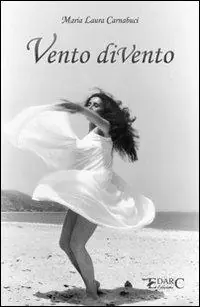 Occasione Imperdibile Vento diVento. Pensieri liberi sulle ali di un soffio