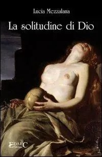 La solitudine di Dio Ordina Subito