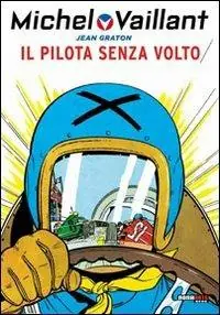 Il pilota senza volto. Michel Vaillant Solo Oggi