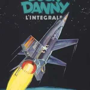 Ultimissimo Modello Buck Danny. L‘integrale (1962-1965)