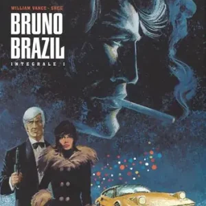 Ultima Occasione Bruno Brazil. L‘integrale. Vol. 1