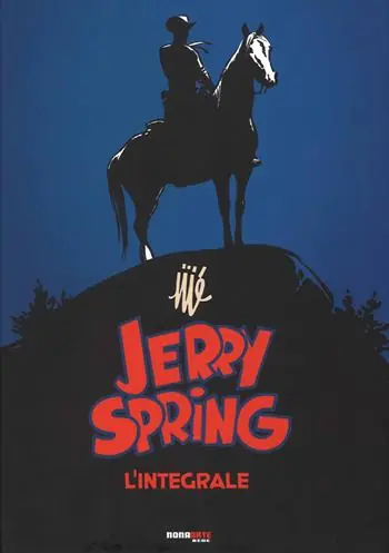 Jerry Spring. L‘integrale. Vol. 1 Spedito Oggi