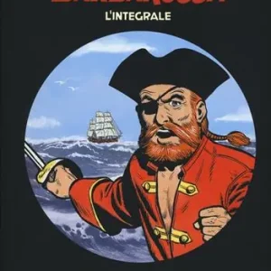 Barbarossa. L‘integrale. Vol. 2 Il capitano senza nome Economico