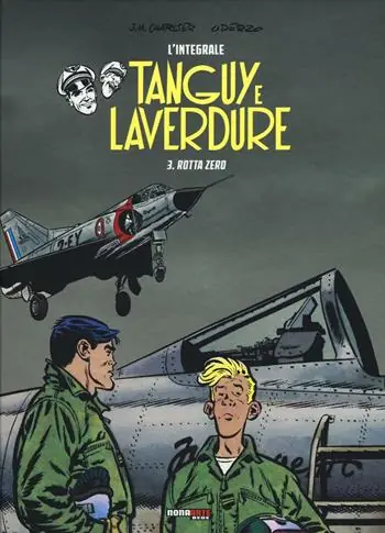 Rotta Zero. Tanguy e Laverdure. L‘integrale. Vol. 3 Prezzo Basso