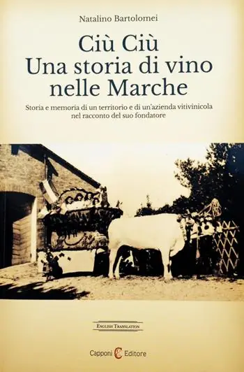 Subito Disponibile Ciù ciù. Una storia di vino nelle Marche. Ediz. multilingue