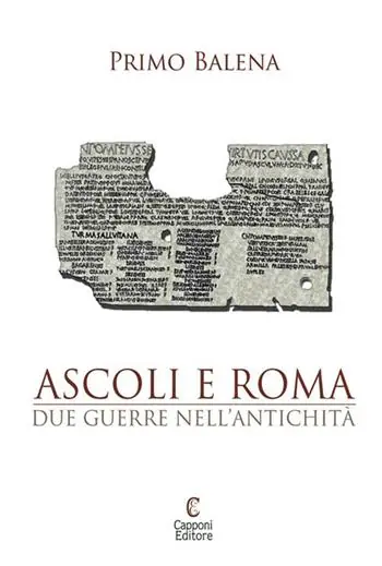 Ascoli e Roma. Due guerre nell‘antichità Esclusivo
