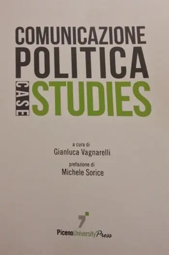 Comunicazione politica. Case studies Subito Disponibile