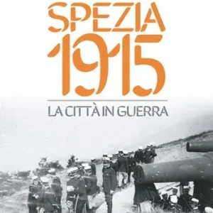 Spezia 1915. La città in guerra Consegna Rapida
