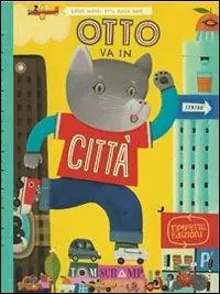 Otto va in città Soddisfatti O Rimborsati