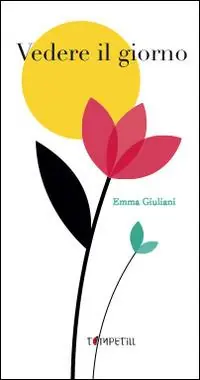 Vedere il giorno. Ediz. a colori Acquista Ora