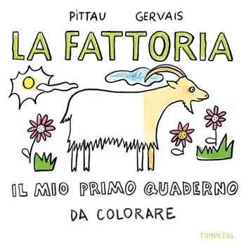 La fattoria. Il mio primo quaderno da colorare Soddisfatti O Rimborsati