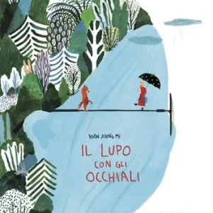 Miglior Prezzo Il lupo con gli occhiali. Ediz. illustrata