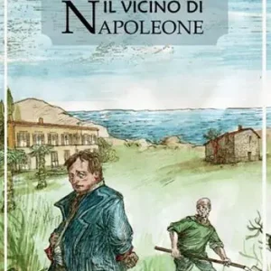 Occasione Imperdibile Il vicino di Napoleone
