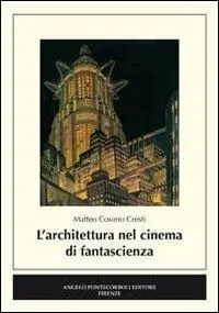 Direttamente Dal Produttore L‘architettura nel cinema di fantascienza