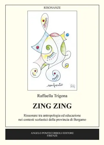 Più Venduto Zing Zing. Risuonare tra antropologia ed educazione nei contesti scolastici della provincia di Bergamo