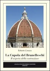 Affare La cupola del Brunelleschi. Il segreto della costruzione. Ediz. illustrata