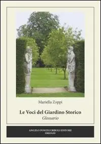 Le voci del giardino storico. Glossario Spedito Oggi