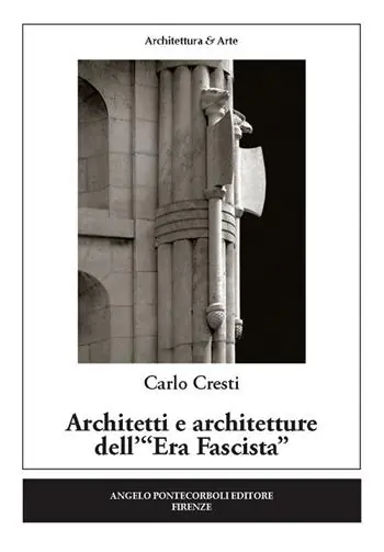 Architetti e architetture dell‘«Era fascista» Offerta