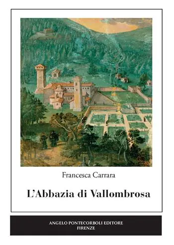 Ultima Occasione L‘abbazia di Vallombrosa