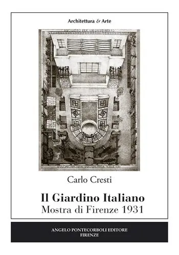 Il giardino italiano. Mostra di Firenze 1931 Vendita Finale