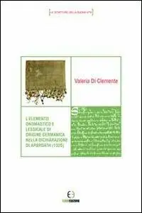Economico L‘elemento onomastico e lessicale di origine germanica nella dichiarazione di Arbroath (1320)