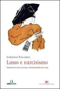 Lusso e narcisismo. Seduttività, erotizzazione e desiderabilità dei corpi Occasione