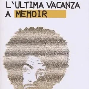 L‘ultima vacanza. A memoir Popolare