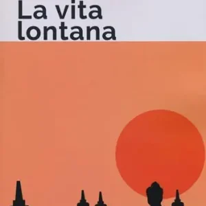 Promozione Esclusiva La vita lontana