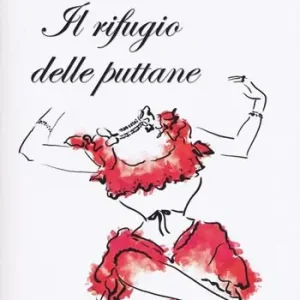 Di Tendenza Il rifugio delle puttane
