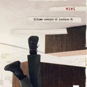 Compra Oggi Stesso Vivi. Ultime notizie di Luciano D.
