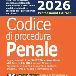 Offerta Limitata Codice penale e di procedura penale 2026. Professional edition. Aggiornato al nuovo «pacchetto sicurezza 2026» L. n. 54/2026