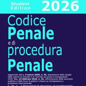 Codice penale e di procedura penale 2026. Student edition. Aggiornato alla L. n. 35/2026 e al Decreto sicurezza e immigrazione D.L. n. 23/2026 Occasione Imperdibile