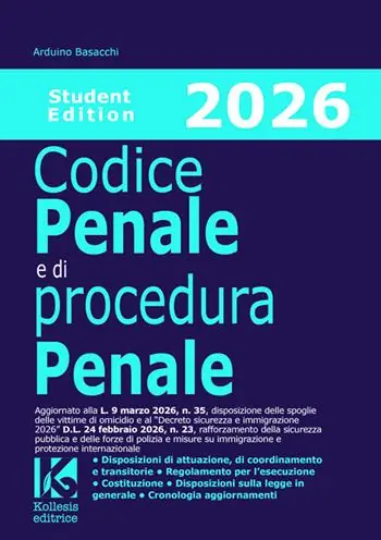 Codice penale e di procedura penale 2026. Student edition. Aggiornato alla L. n. 35/2026 e al Decreto sicurezza e immigrazione D.L. n. 23/2026 Occasione Imperdibile