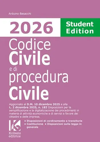 Soddisfatti O Rimborsati Codice civile e di procedura civile 2026. Student edition. Aggiornato al D.M. 10 dicembre 2025 e alla L. 2 dicembre 2025, n. 182 per la semplificazione e la digitalizzazione dei procedimenti in materia di attività economiche e di servizi a favore dei cittadini e delle imprese