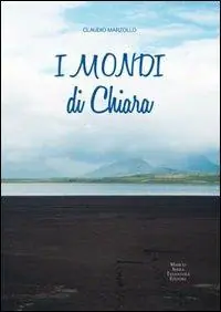 Occasione Imperdibile I mondi di Chiara