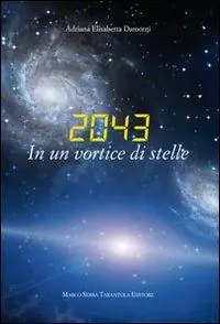 2043. In un vortice di stelle Acquista Ora