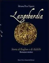 Compra Adesso Langobardia. Storia di Eoghan e di Adelchi