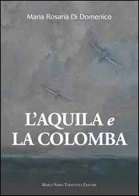 Must-Have L‘ aquila e la colomba
