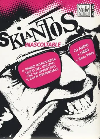 Skiantos. Inascoltable. Con CD-Audio Prezzo Ridotto