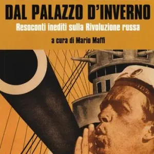 Ottobre 1917. Cronache dal Palazzo d‘Inverno Solo Oggi